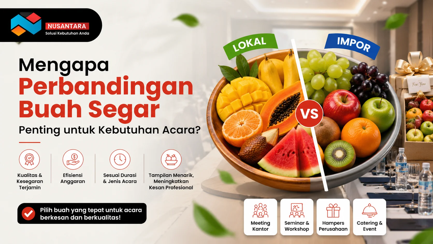 Ilustrasi perbandingan buah segar lokal dan impor untuk kebutuhan acara perusahaan, menampilkan aneka buah berkualitas dengan visual meeting, hampers, dan event profesional.
