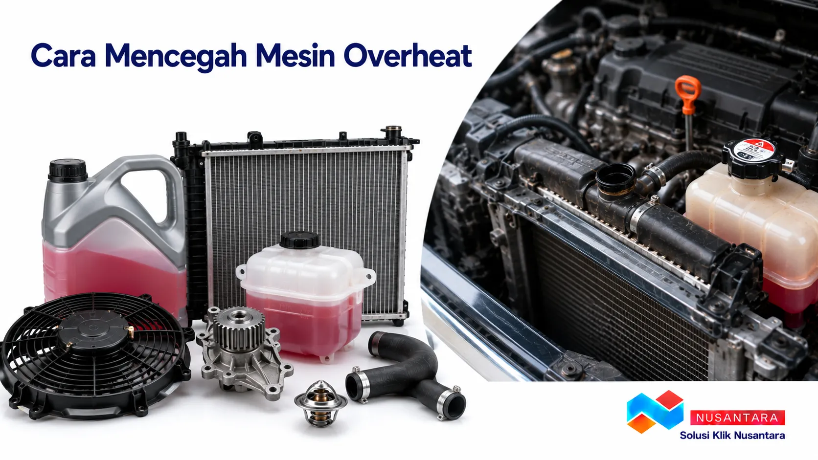 Banner menampilkan radiator, coolant, kipas radiator, water pump, thermostat, dan selang radiator sebagai ilustrasi cara mencegah mesin overheat, dilengkapi logo Solusi Klik Nusantara di pojok kanan bawah.