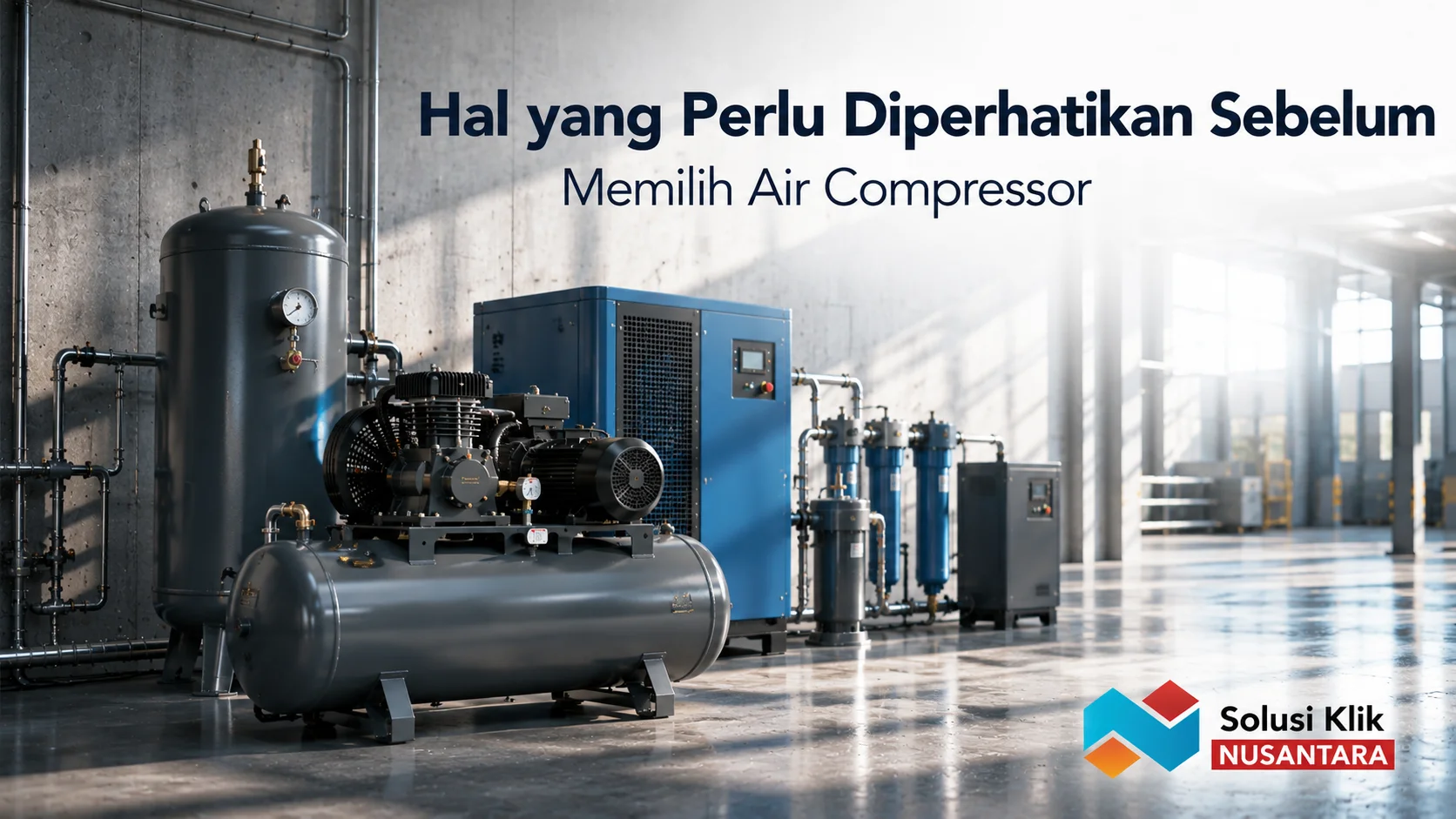 Air compressor industri dengan spesifikasi yang sesuai untuk kebutuhan operasional