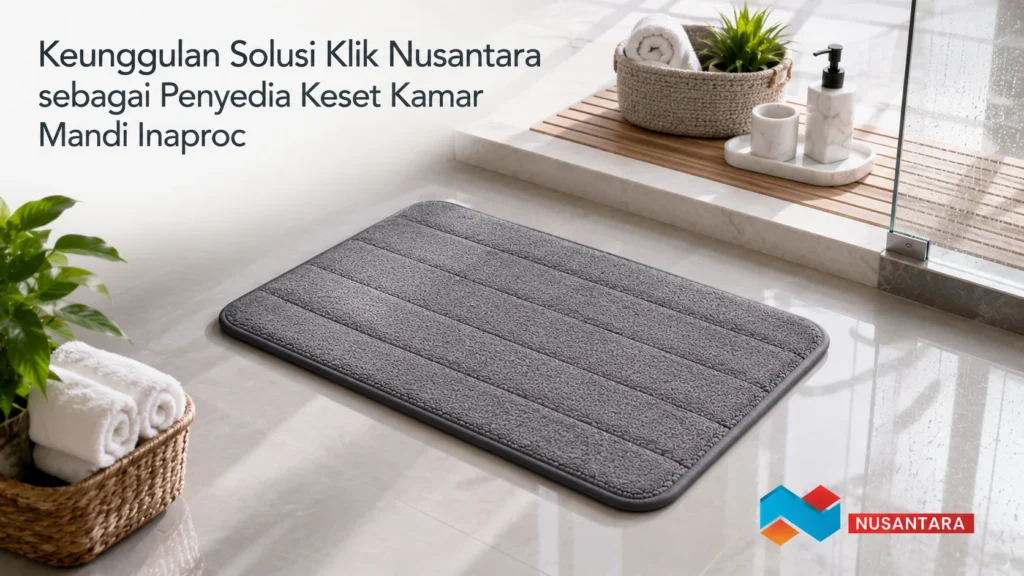 Keset kamar mandi abu-abu premium dari Solusi Klik Nusantara untuk pengadaan INAPROC.
