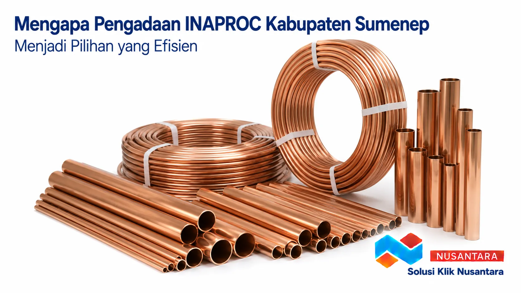Pengadaan INAPROC Kabupaten Sumenep untuk pipa tembaga berbagai ukuran dan spesifikasi.