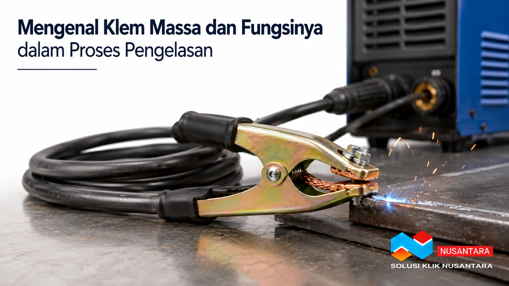 Klem massa terhubung ke benda kerja pada mesin las sebagai komponen yang membantu menjaga aliran arus listrik selama proses pengelasan.