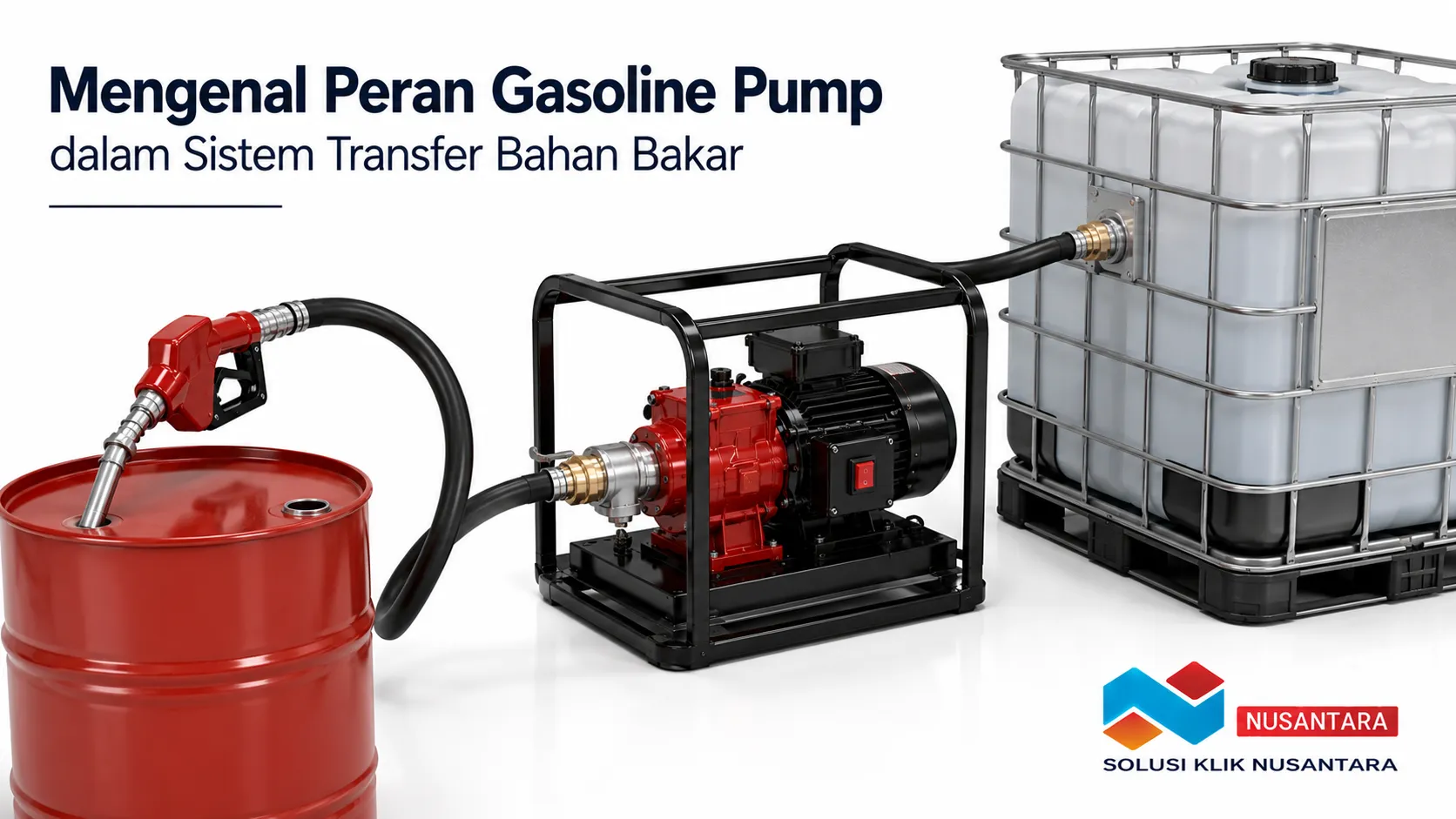Gasoline pump terhubung dengan drum dan tangki penyimpanan melalui sistem selang transfer sebagai bagian dari proses pemindahan bahan bakar.