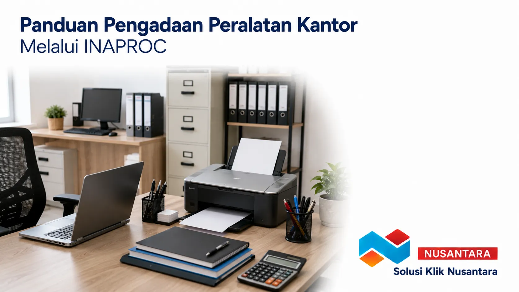 Peralatan kantor lengkap untuk mendukung proses pengadaan melalui INAPROC secara efisien dan transparan.