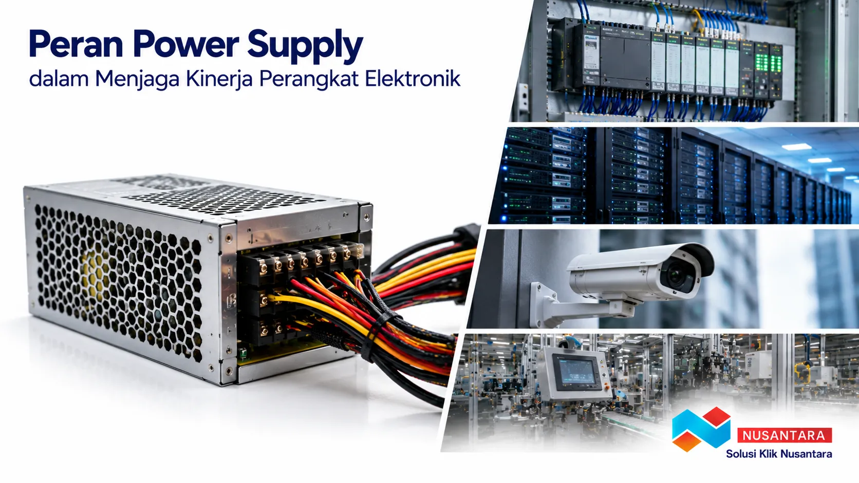 Banner menampilkan foto realistis power supply yang terhubung ke berbagai perangkat elektronik, seperti panel kontrol, server, dan sistem industri, dengan logo Solusi Klik Nusantara di pojok kanan bawah.