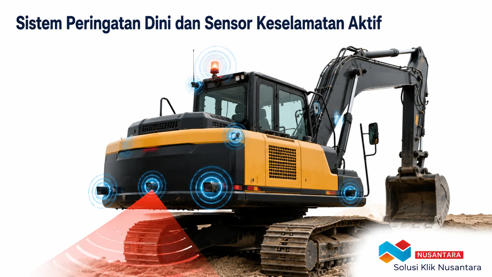 Sistem peringatan dini dan sensor keselamatan aktif pada excavator untuk meningkatkan keamanan operasional alat berat sesuai standar K3 konstruksi.