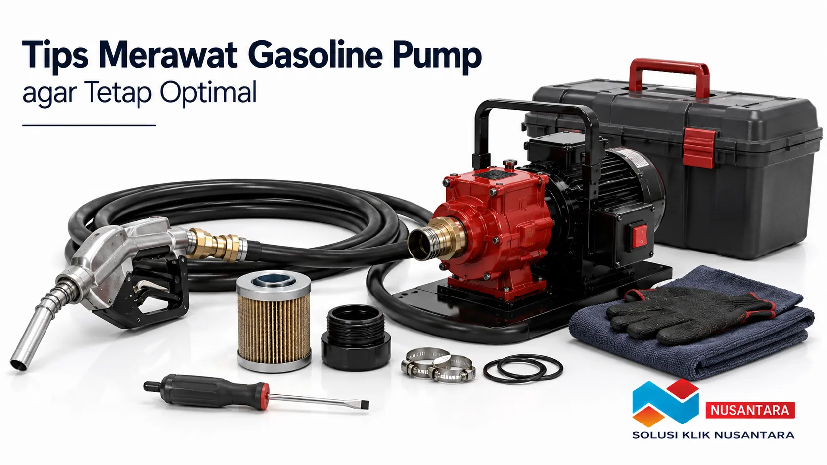 Gasoline pump, nozzle, selang transfer, filter, dan komponen perawatan tersusun rapi untuk mendukung perawatan rutin peralatan transfer bahan bakar.