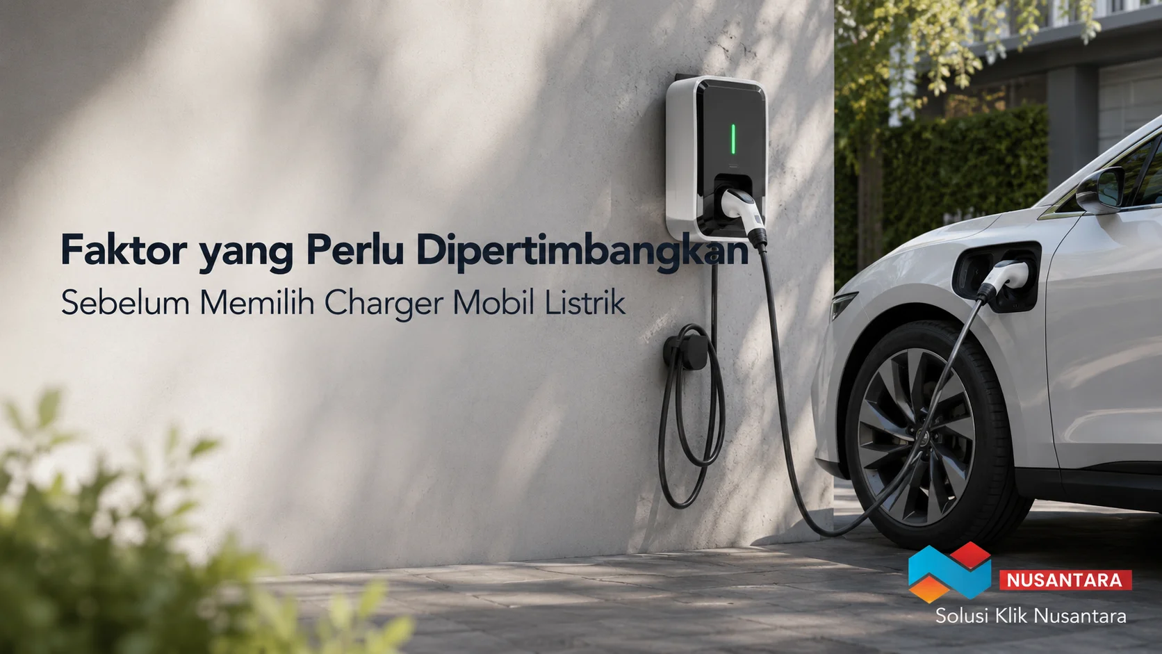 Charger mobil listrik dengan pertimbangan daya dan kebutuhan penggunaan.