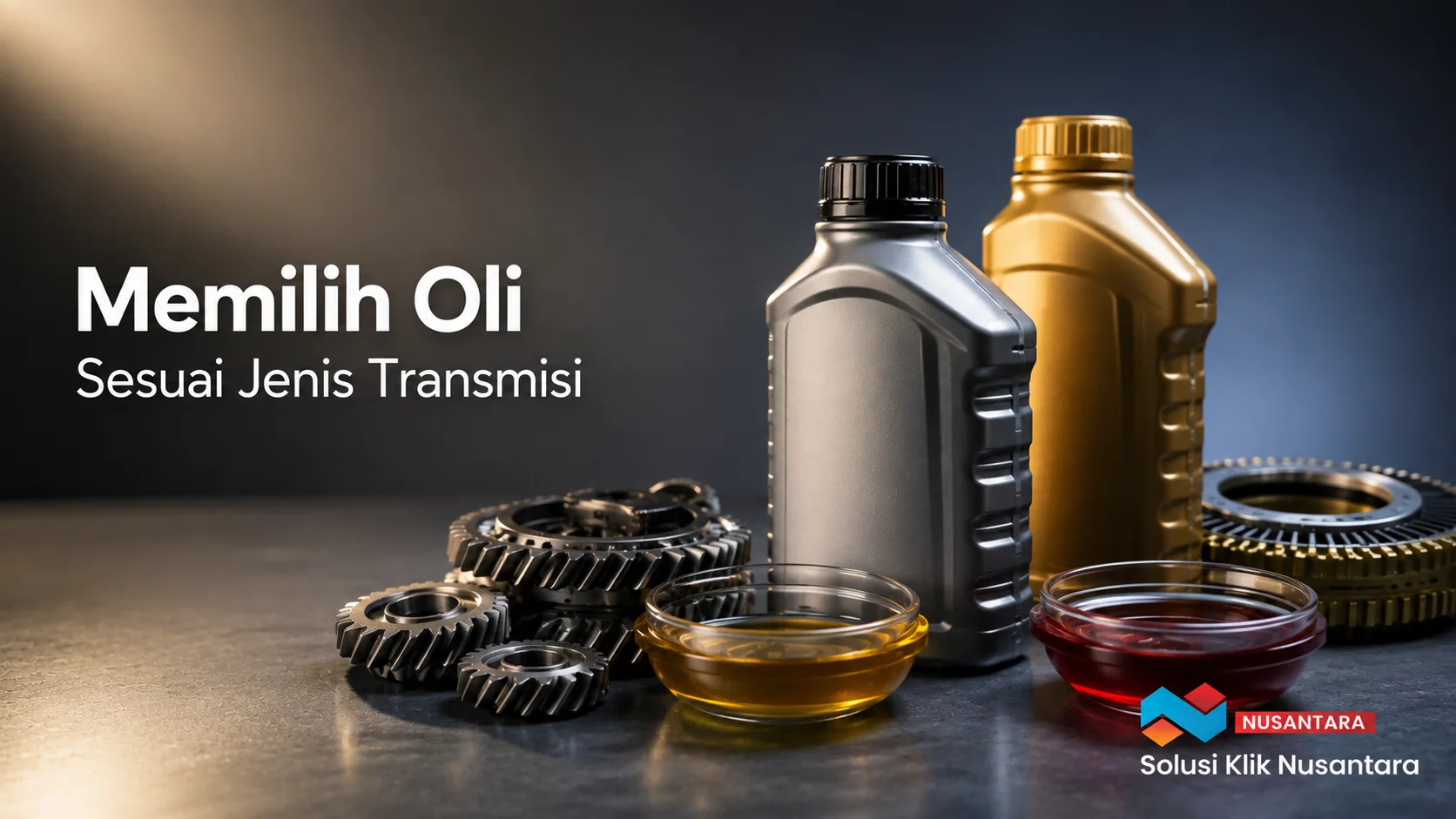 Banner Memilih Oli Sesuai Jenis Transmisi dengan botol oli dan komponen transmisi manual serta otomatis.