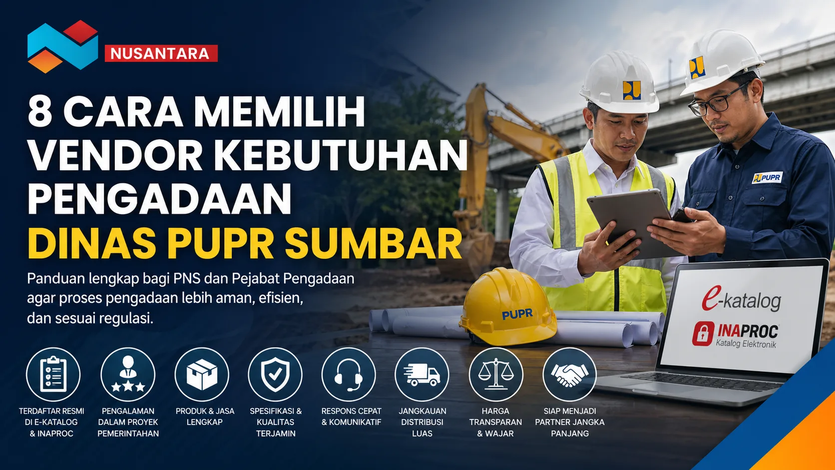 Banner pengadaan Dinas PUPR Sumbar dengan ilustrasi proyek konstruksi, pekerja lapangan, logo Solusi Klik Nusantara, serta informasi 8 cara memilih vendor kebutuhan pengadaan