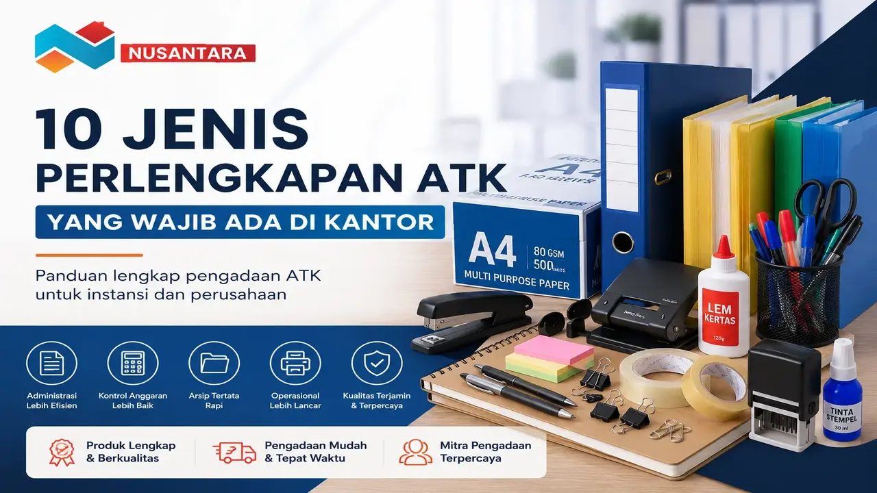 10 jenis perlengkapan ATK yang wajib ada di kantor dan instansi