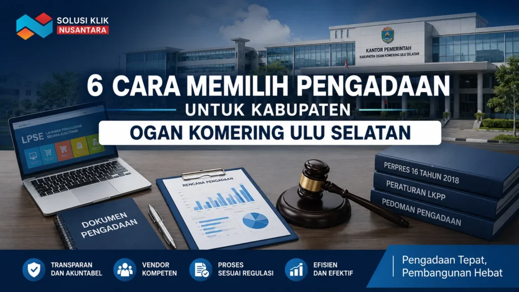 Ilustrasi cara memilih pengadaan barang dan jasa pemerintah di Kabupaten Ogan Komering Ulu Selatan dengan latar belakang kantor profesional.