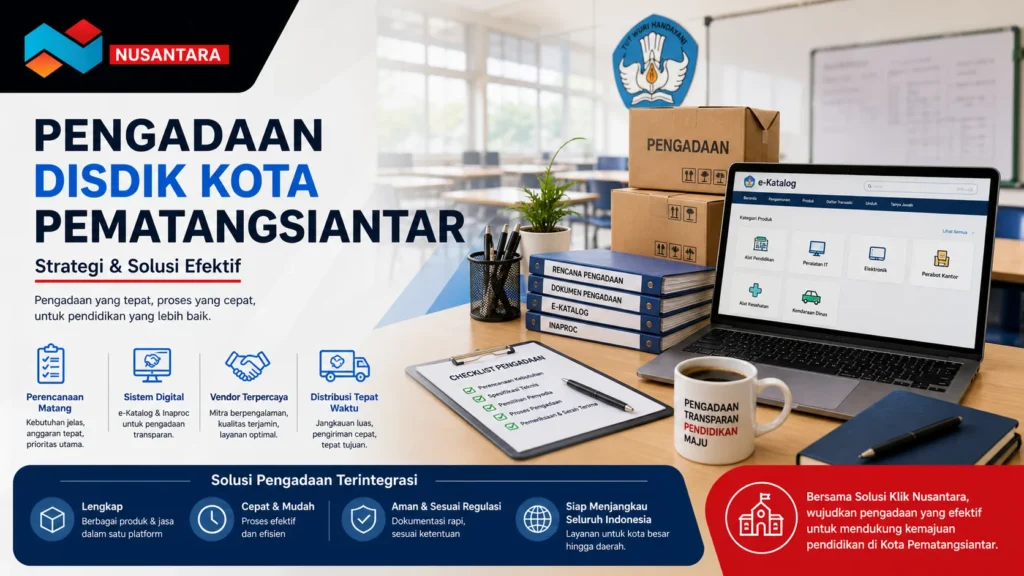 Banner ilustrasi pengadaan DisDik Kota Pematangsiantar dengan tim PNS sedang berdiskusi di kantor, menampilkan strategi pengadaan efektif, penggunaan e-Katalog dan Inaproc, serta elemen dokumen dan perangkat kerja dengan branding Solusi Klik Nusantara.