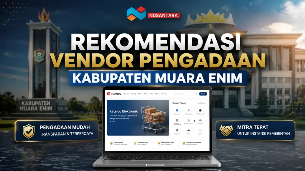 Rekomendasi vendor pengadaan barang dan jasa untuk instansi pemerintah di Kabupaten Muara Enim.