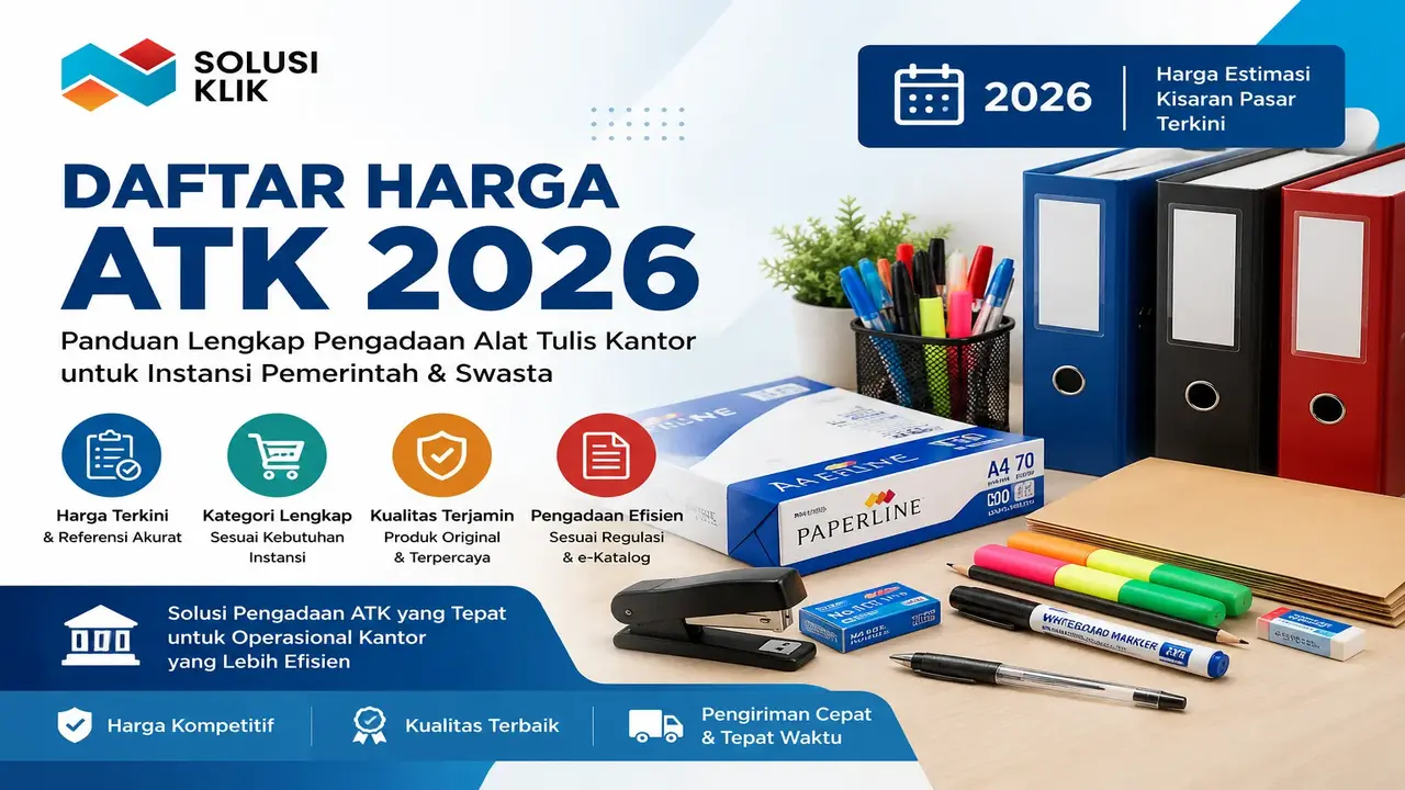 Daftar harga ATK 2026 terbaru untuk kebutuhan perkantoran