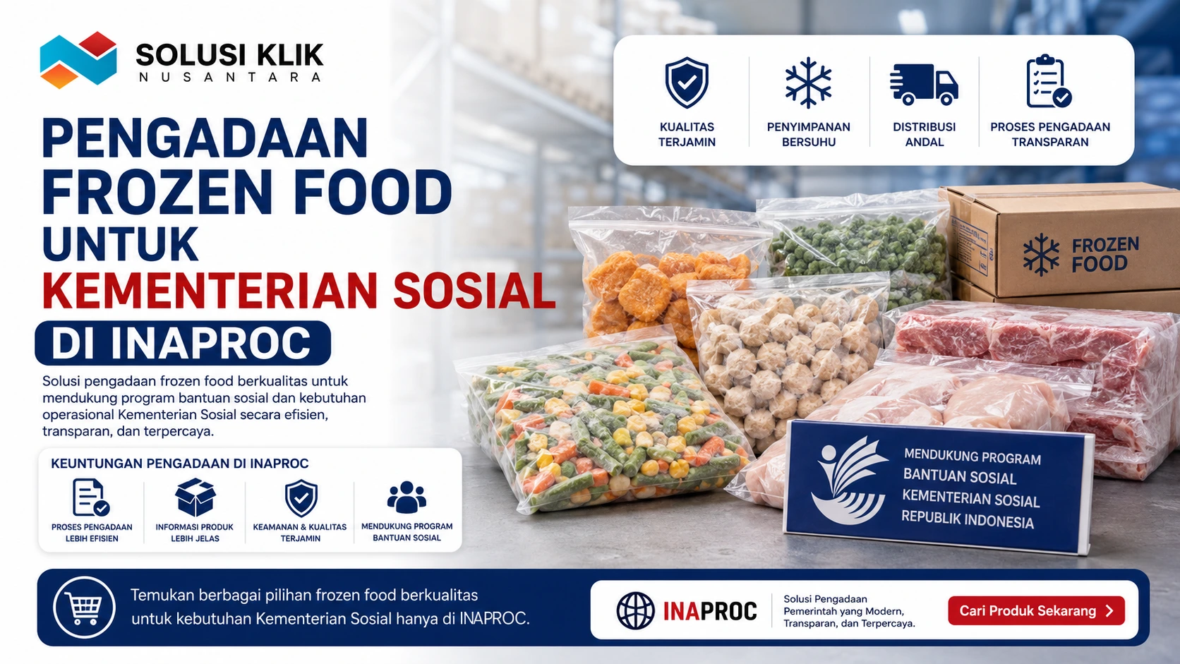 Pengadaan frozen food untuk Kementerian Sosial di Inaproc dengan distribusi terjamin, penyimpanan suhu terkendali, dan sistem pengadaan transparan