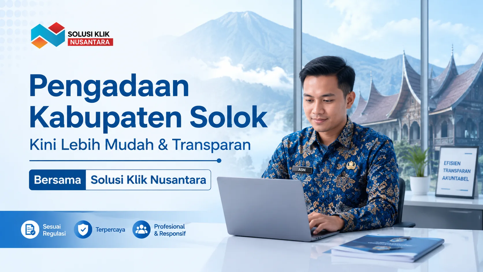 Solusi pengadaan barang dan jasa Pemerintah Kabupaten Solok bersama Solusi Klik Nusantara melalui e-Katalog.