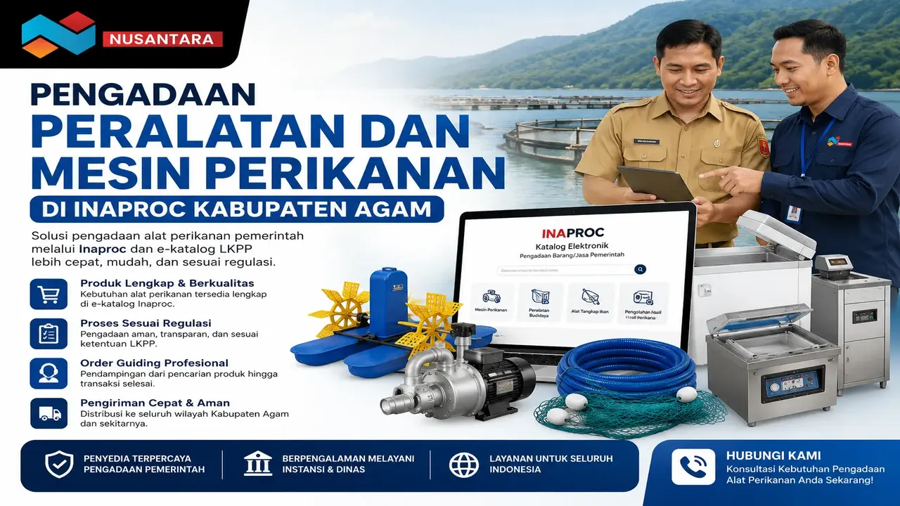Pengadaan peralatan dan mesin perikanan di Inaproc Kabupaten Agam dengan layanan order guiding Solusi Klik Nusantara