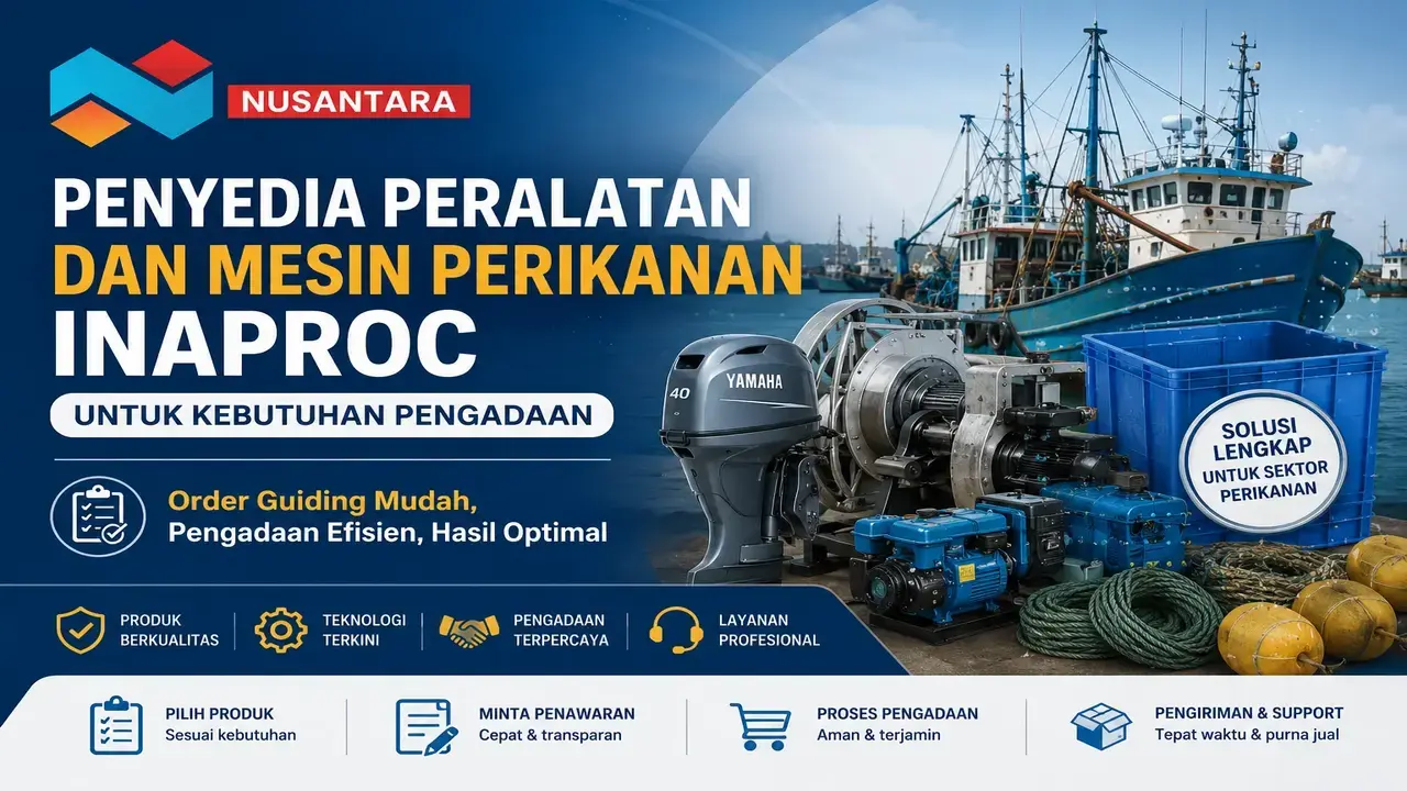 Penyedia peralatan dan mesin perikanan Inaproc untuk kebutuhan pengadaan pemerintah