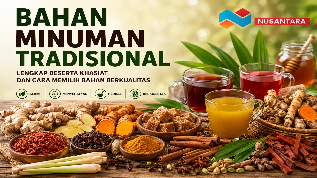 Bahan minuman tradisional seperti jahe, kunyit, temulawak, serai, secang, dan kayu manis untuk minuman herbal berkualitas.