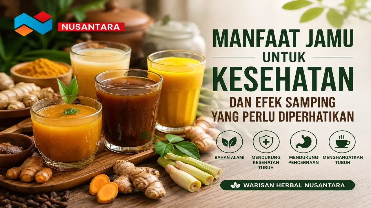 Manfaat jamu untuk kesehatan dan efek samping yang perlu diperhatikan dengan berbagai jamu tradisional Indonesia berbahan rempah alami.