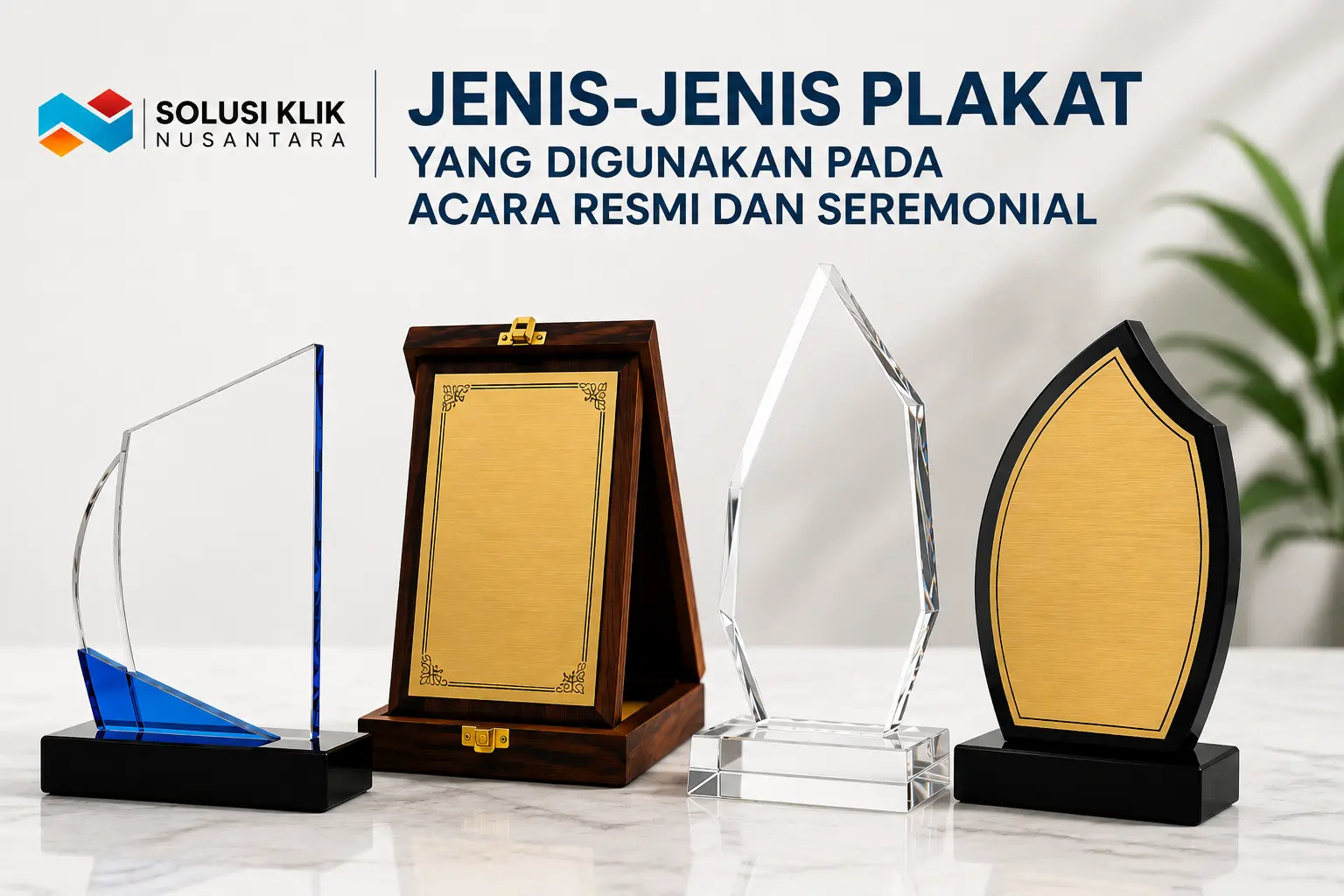 Jenis-jenis plakat akrilik, kayu, kristal, dan logam yang digunakan pada acara resmi dan seremonial