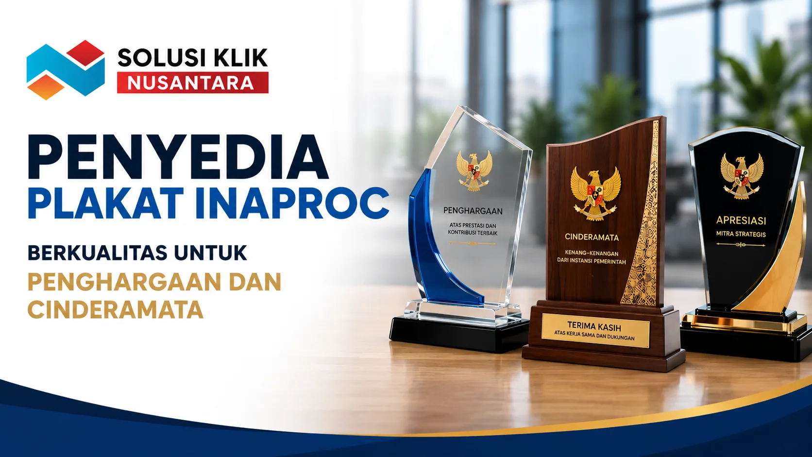 Penyedia plakat Inaproc berkualitas untuk penghargaan dan cinderamata dari Solusi Klik Nusantara