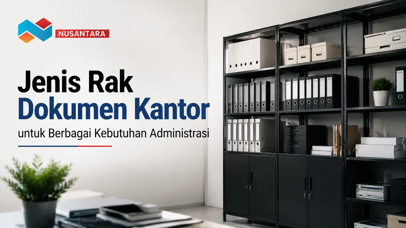 Ilustrasi gambar jenis rak dokumen kantor untuk berbagai kebutuhan administrasi di ruang kerja modern