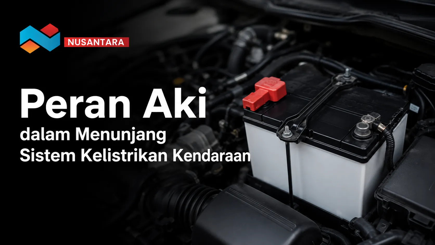 Aki mobil terpasang di dalam ruang mesin kendaraan, menampilkan judul Peran Aki dalam Menunjang Sistem Kelistrikan Kendaraan untuk membahas Fungsi Aki Kering