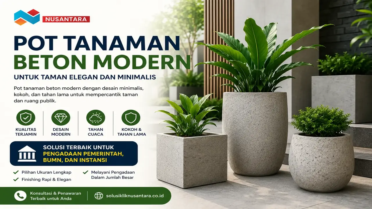Pot tanaman beton modern berkualitas untuk mempercantik taman, ruang publik, dan area perkantoran dengan desain minimalis dari Solusi Klik Nusantara.