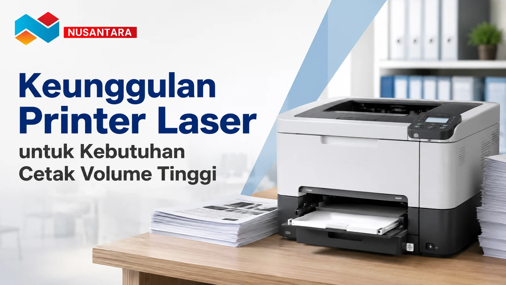 Keunggulan printer laser untuk kebutuhan cetak volume tinggi dengan printer laser di lingkungan kantor.