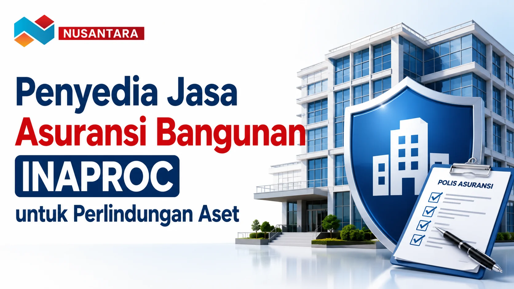 Penyedia Jasa Asuransi Bangunan Inaproc untuk Perlindungan Aset