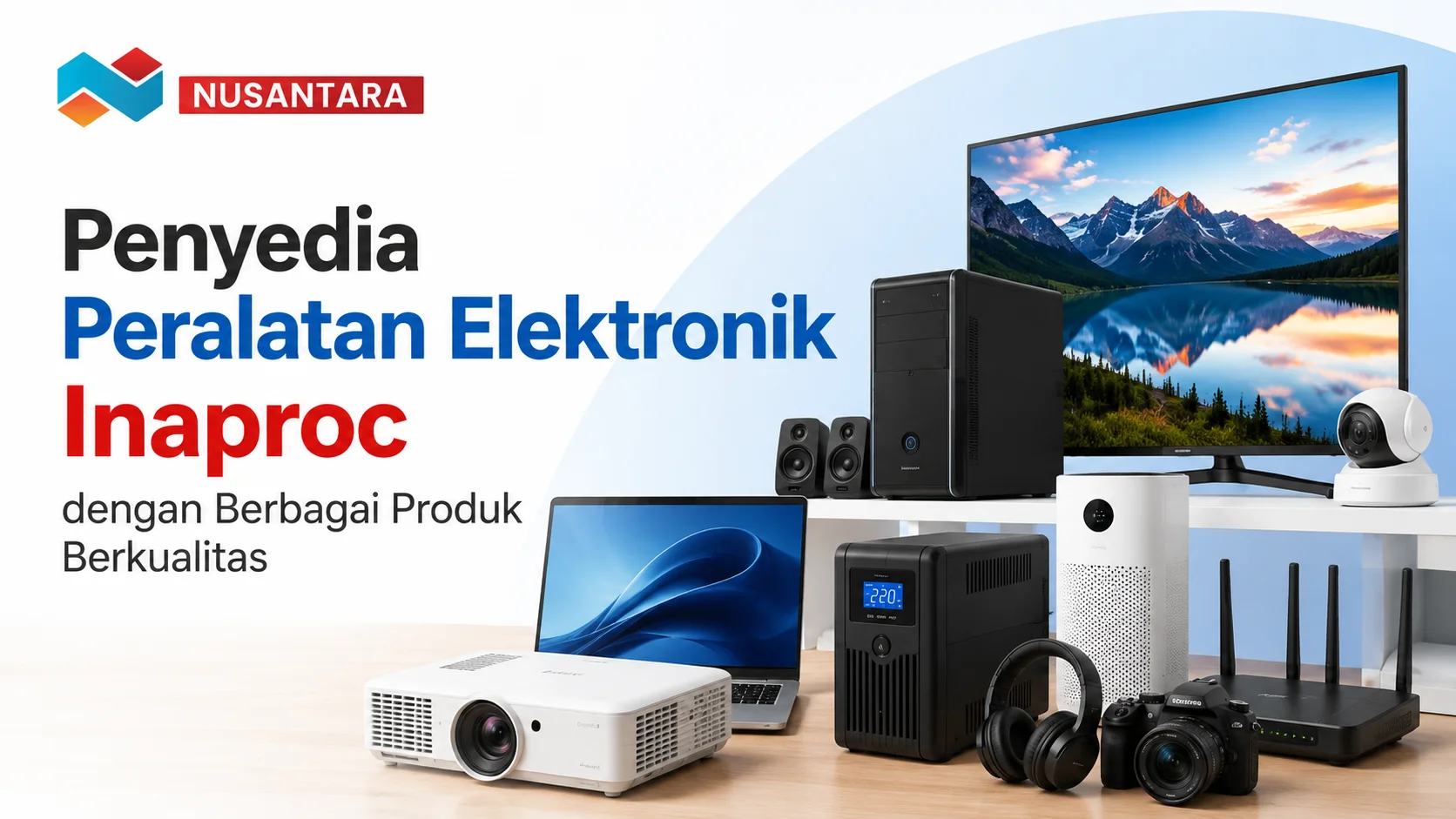 Ilustrasi penyedia peralatan elektronik Inaproc dengan berbagai produk berkualitas seperti proyektor, laptop, UPS, komputer, monitor, kamera, router, dan perangkat elektronik lainnya.