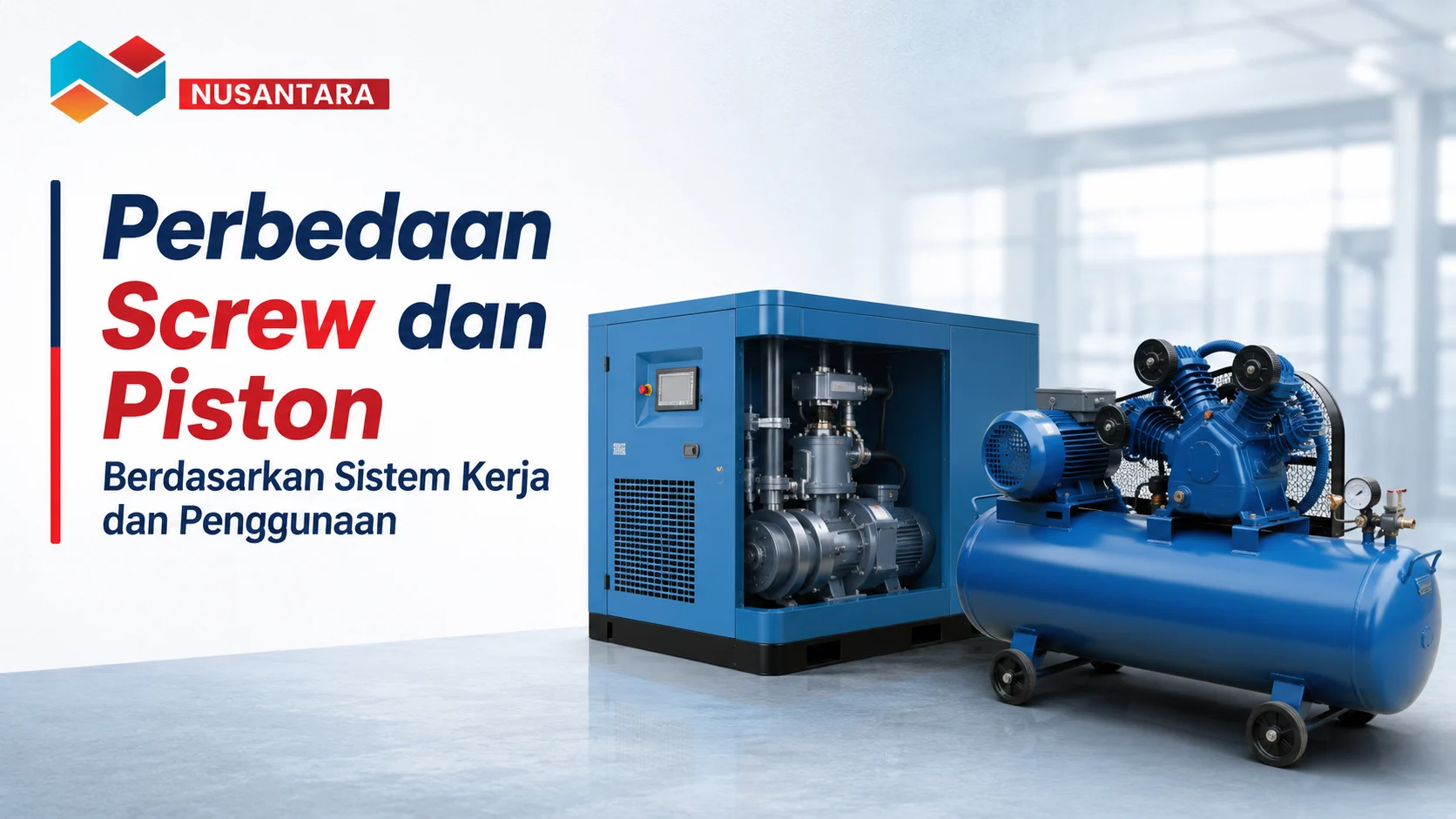 Perbedaan screw dan piston berdasarkan sistem kerja dan penggunaan pada compressor industri