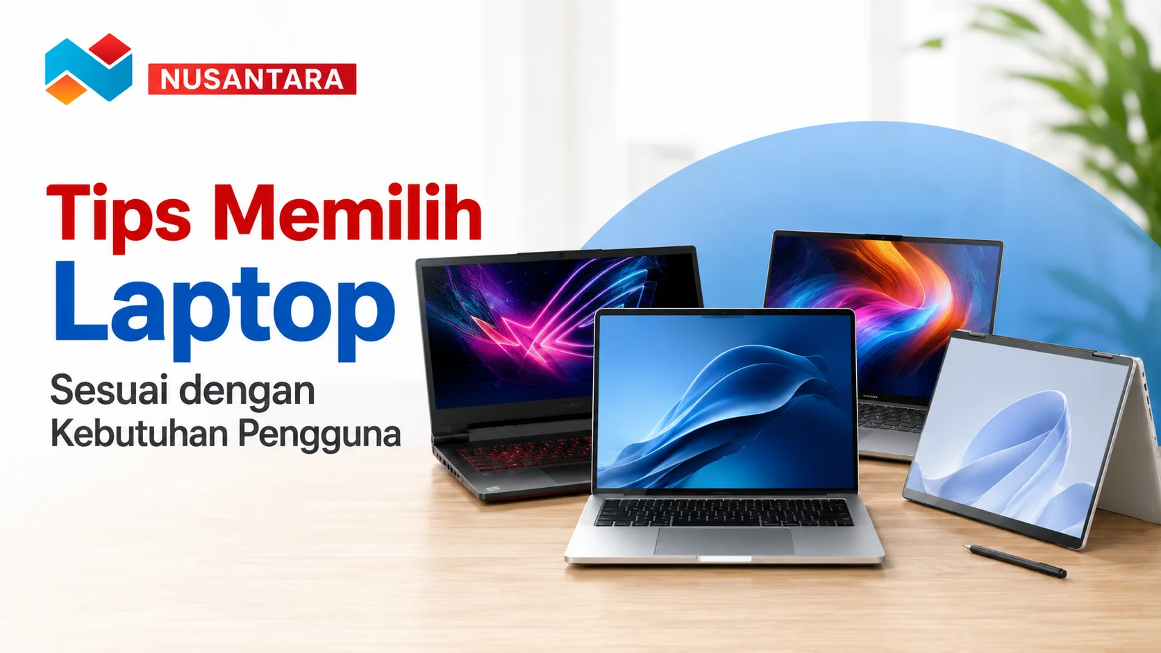 Ilustrasi tips memilih laptop sesuai kebutuhan pengguna dengan berbagai jenis laptop untuk pekerjaan, belajar, dan penggunaan sehari-hari.