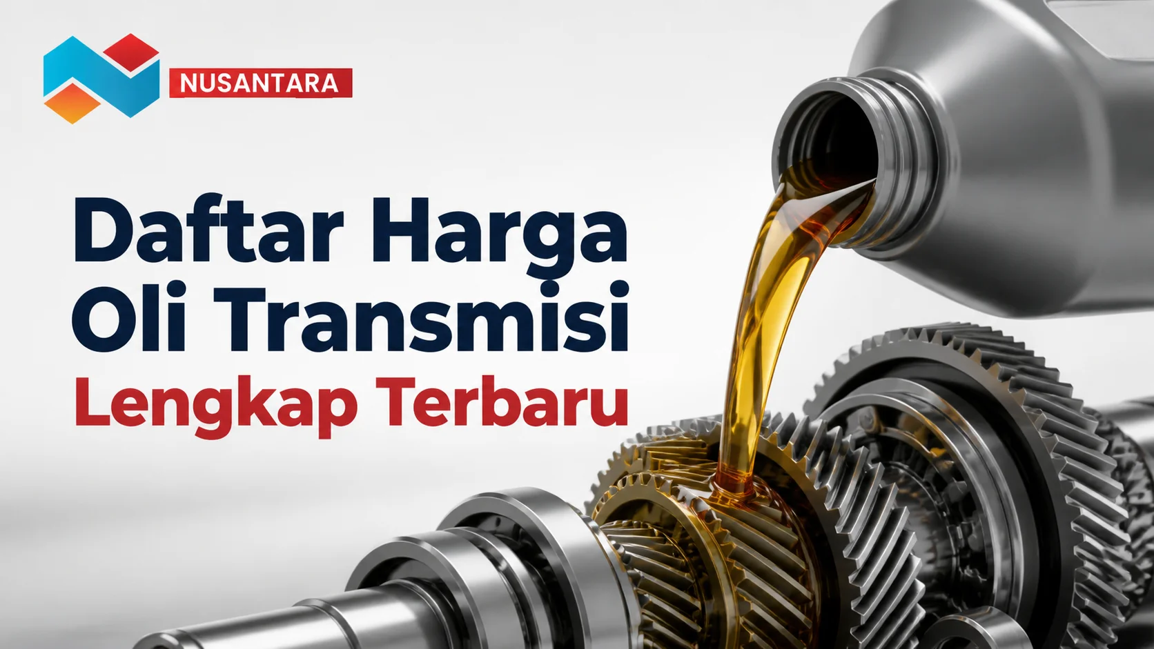 Daftar harga oli transmisi terbaru dalam katalog barang pemerintah berdasarkan jenis dan spesifikasi produk
