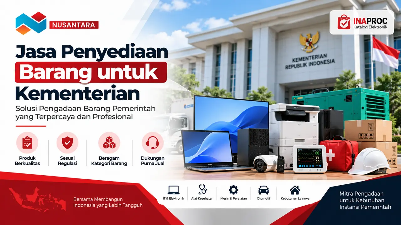 Jasa penyediaan barang untuk kementerian melalui INAPROC untuk kebutuhan pengadaan instansi pemerintah.
